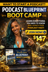 "The Podcast Blueprint Boot Camp"